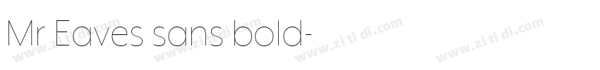 Mr Eaves sans bold字体转换